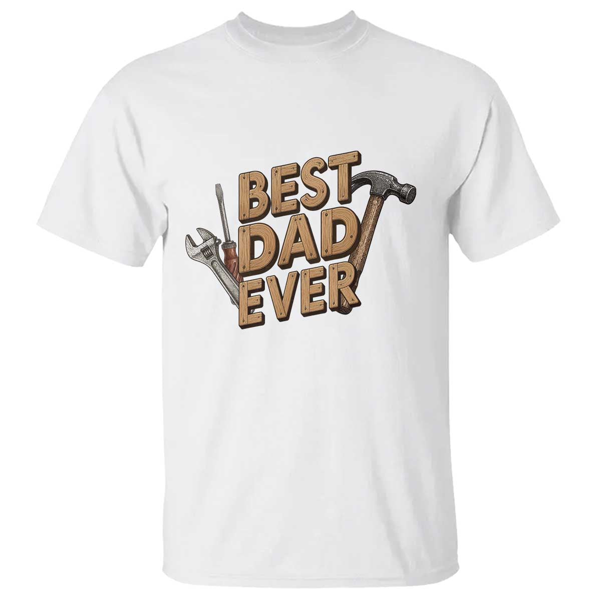 Funny Woodworking Dad Gift T Shirt Best Dad Ever