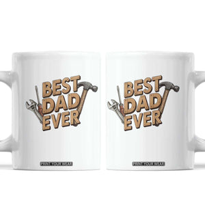 Funny Woodworking Dad Gift Coffee Mug Best Dad Ever TS12 White Print Your Wear