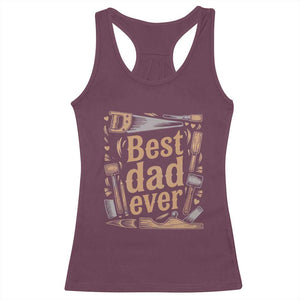 Woodworking Fathers Day Gift Racerback Tank Top Best Dad Ever