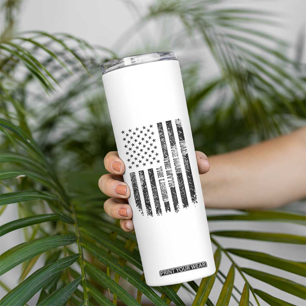 Dad The Man The Myth The Legend Skinny Tumbler Proud American Welder Gift TS12 Print Your Wear