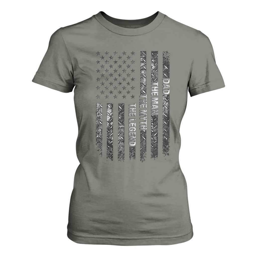 Dad The Man The Myth The Legend T Shirt For Women Proud American Welder Gift TS12 Military Green Print Your Wear