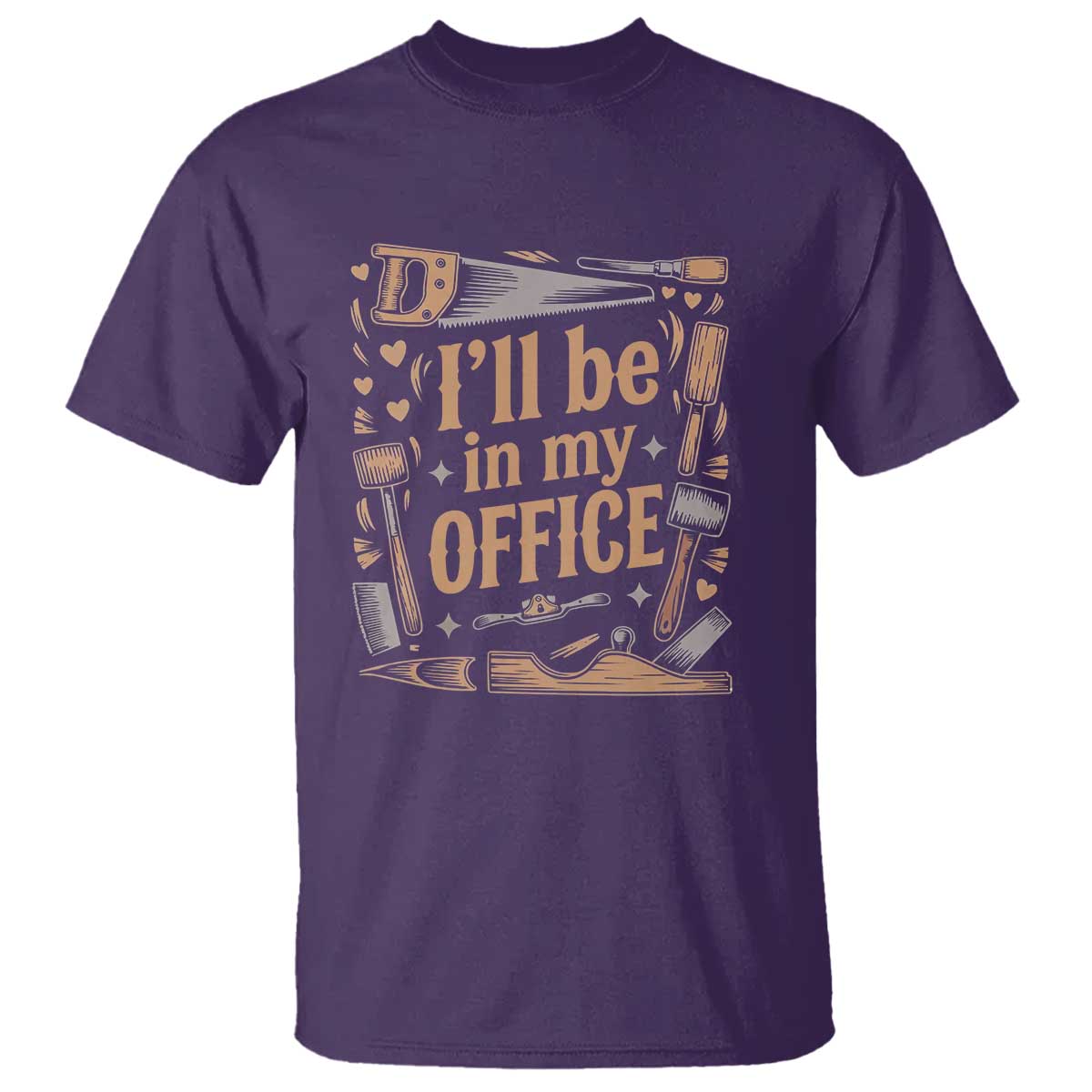 Funny Woodworking Gift T Shirt I Will Be In My Office