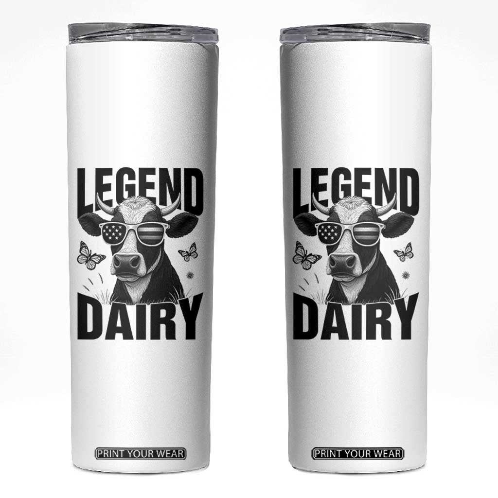 Legend Dairy Skinny Tumbler Funny Farmer Milk Joke Cow TS12 White Print Your Wear