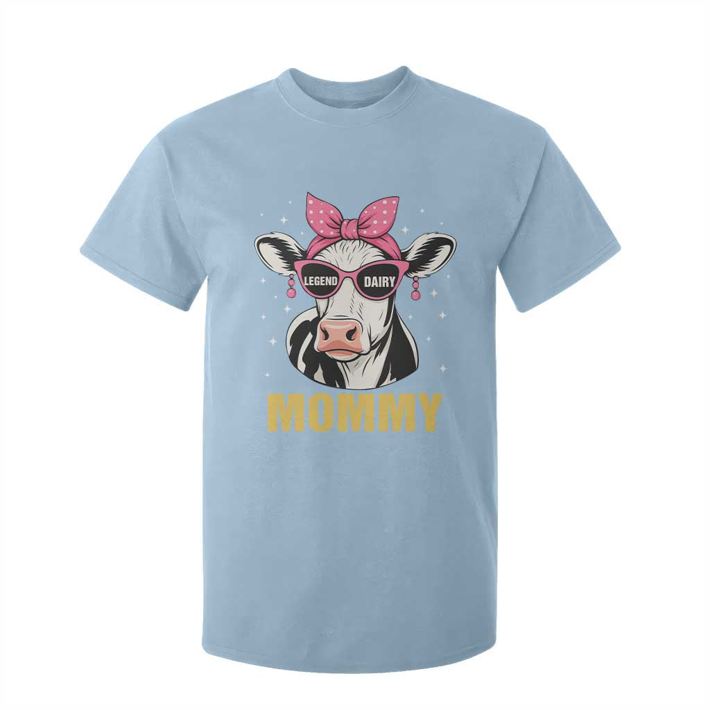 Legend Dairy Mommy T Shirt For Kid Funny Farmer Milk Joke Cow Mothers Day TS12 Light Blue Print Your Wear