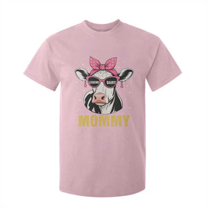 Legend Dairy Mommy T Shirt For Kid Funny Farmer Milk Joke Cow Mothers Day TS12 Light Pink Print Your Wear
