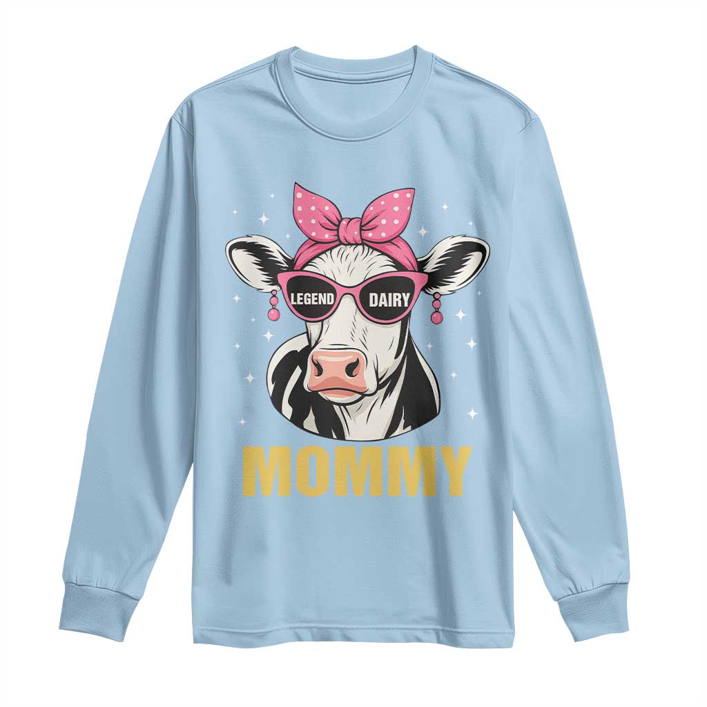 Legend Dairy Mommy Long Sleeve Shirt Funny Farmer Milk Joke Cow Mothers Day TS12 Light Blue Print Your Wear