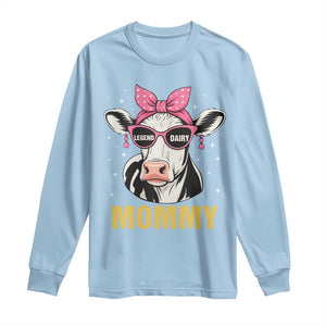 Legend Dairy Mommy Long Sleeve Shirt Funny Farmer Milk Joke Cow Mothers Day TS12 Light Blue Print Your Wear