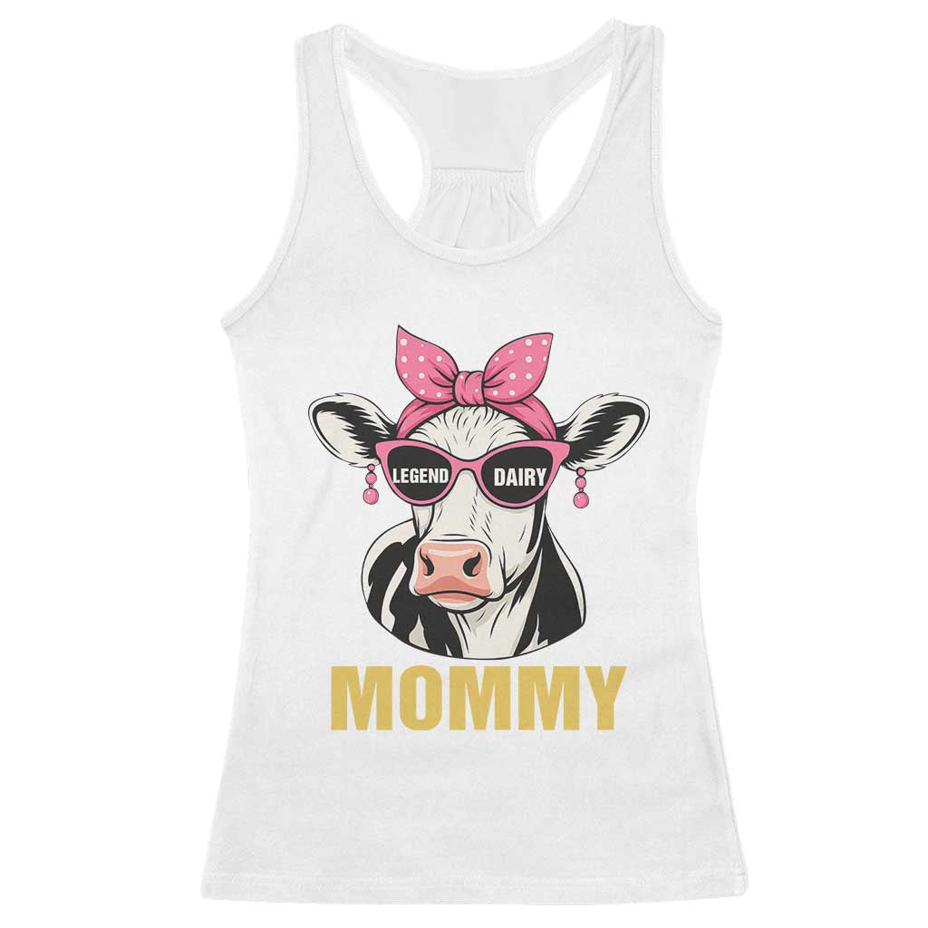 Legend Dairy Mommy Racerback Tank Top Funny Farmer Milk Joke Cow Mothers Day TS12 White Print Your Wear