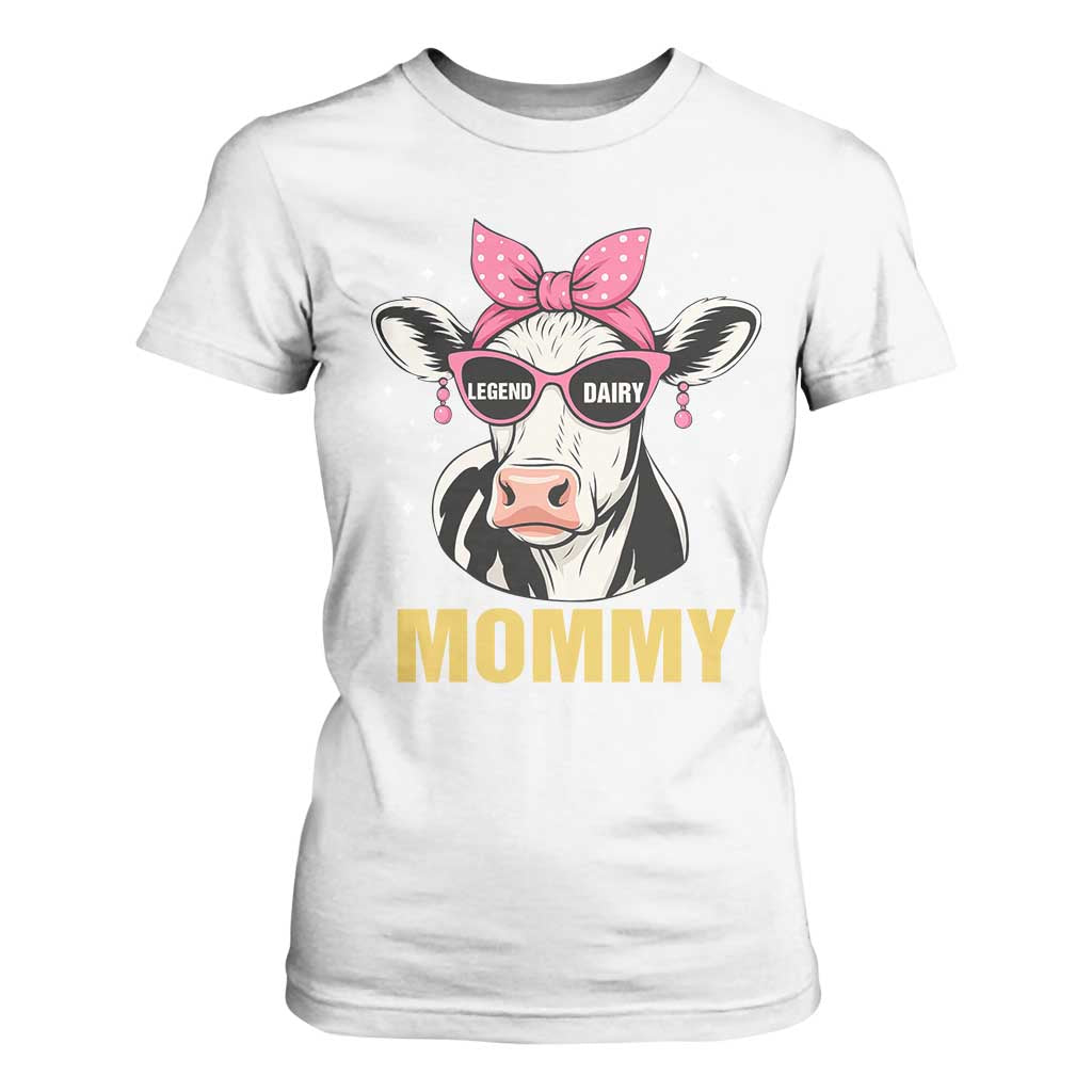 Legend Dairy Mommy T Shirt For Women Funny Farmer Milk Joke Cow Mothers Day TS12 White Print Your Wear