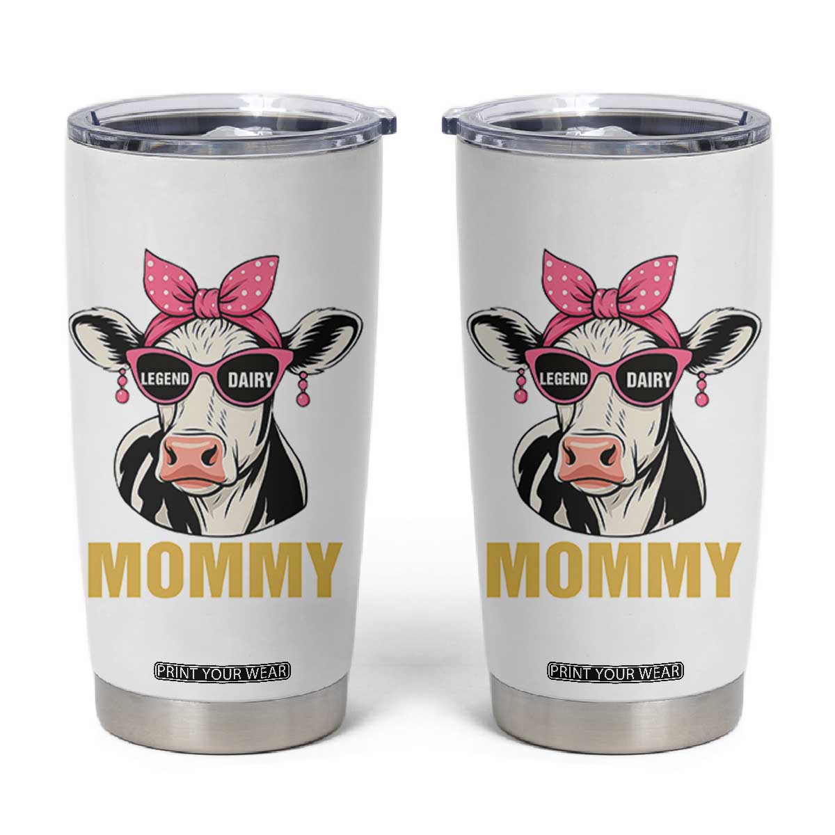 Legend Dairy Mommy Tumbler Cup Funny Farmer Milk Joke Cow Mothers Day TS12 White Print Your Wear