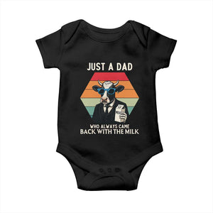 Just A Dad Who Always Came Back With The Milk Baby Onesie Funny Cow Father's Day TS12 Black Print Your Wear