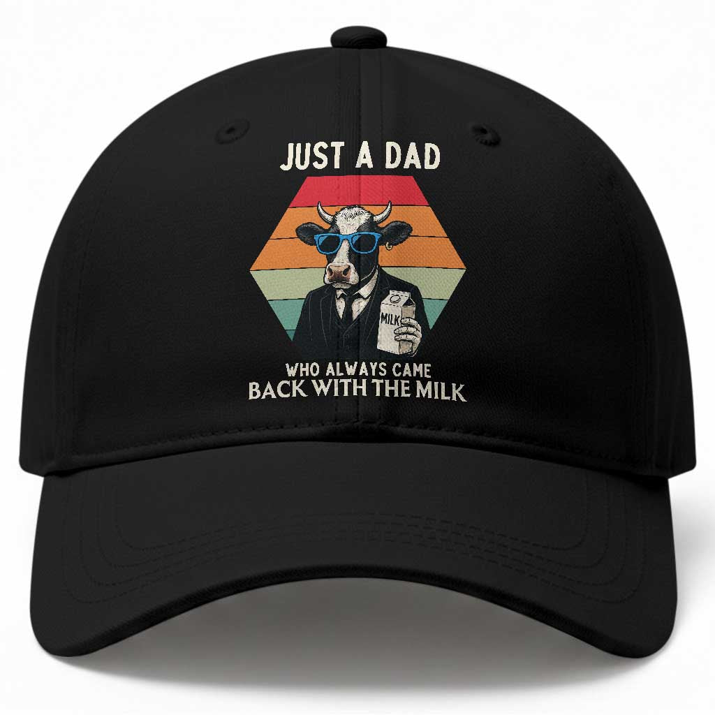 Just A Dad Who Always Came Back With The Milk Baseball Cap Funny Cow Father's Day TS12 Print Your Wear