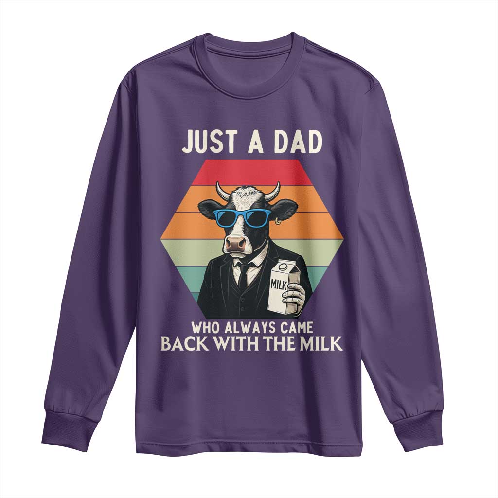 Just A Dad Who Always Came Back With The Milk Long Sleeve Shirt Funny Cow Father's Day TS12 Purple Print Your Wear