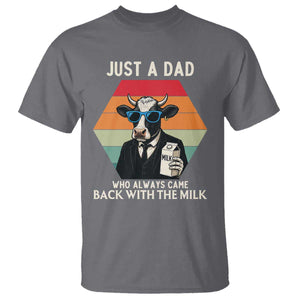 Just A Dad Who Always Came Back With The Milk T Shirt Funny Cow Father's Day TS12 Charcoal Print Your Wear