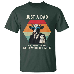 Just A Dad Who Always Came Back With The Milk T Shirt Funny Cow Father's Day TS12 Dark Forest Green Print Your Wear