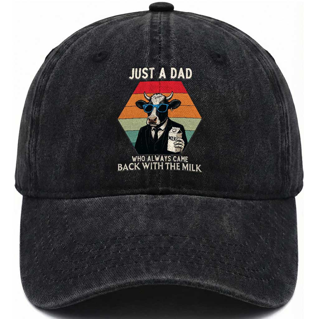 Just A Dad Who Always Came Back With The Milk Washed Cotton Baseball Cap Funny Cow Father's Day TS12 Print Your Wear
