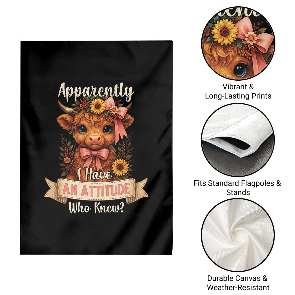 Apparently I Have An Attitude Who Knew Garden Flag Funny Sarcasm Highland Cow TS12 Print Your Wear
