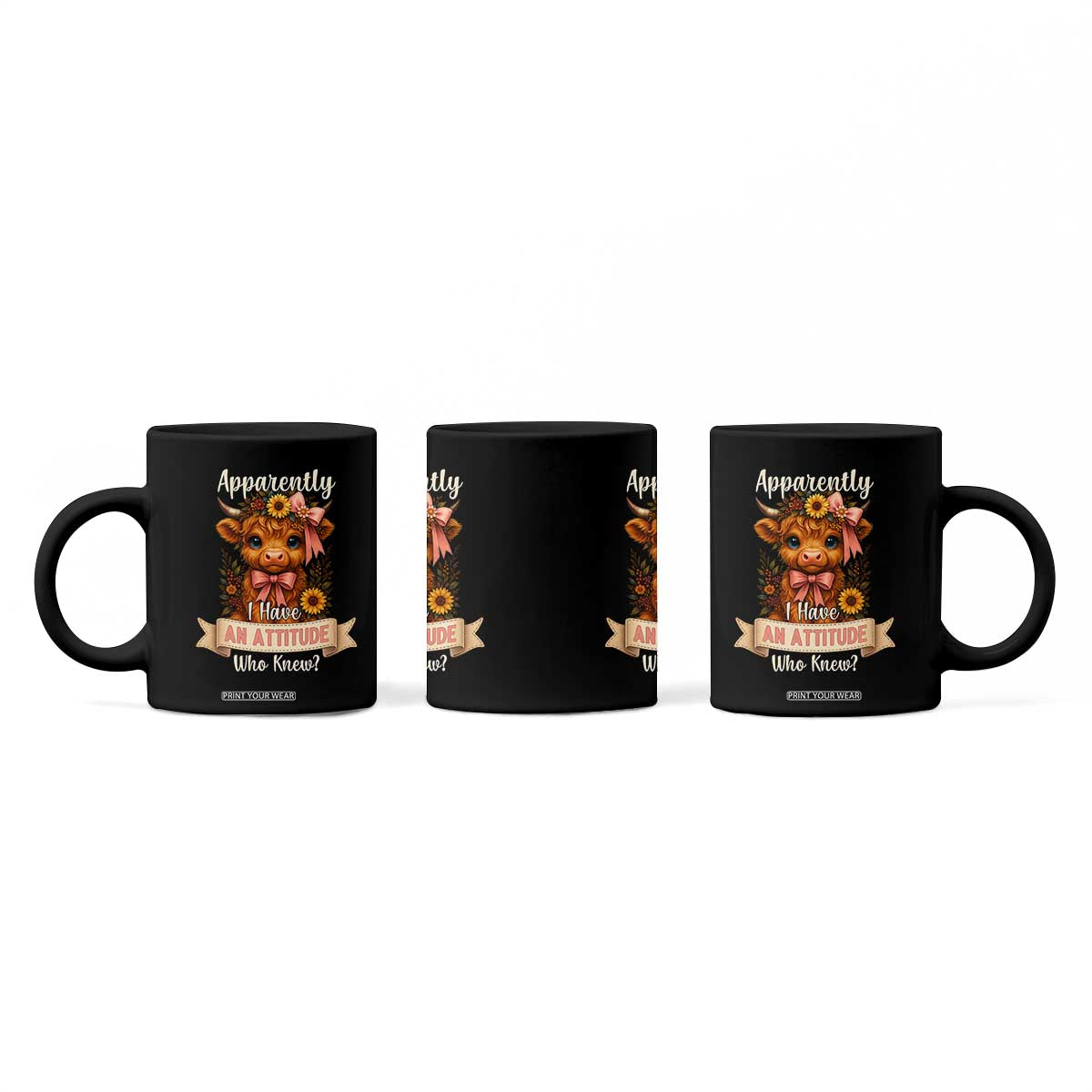 Apparently I Have An Attitude Who Knew Coffee Mug Funny Sarcasm Highland Cow TS12 Print Your Wear