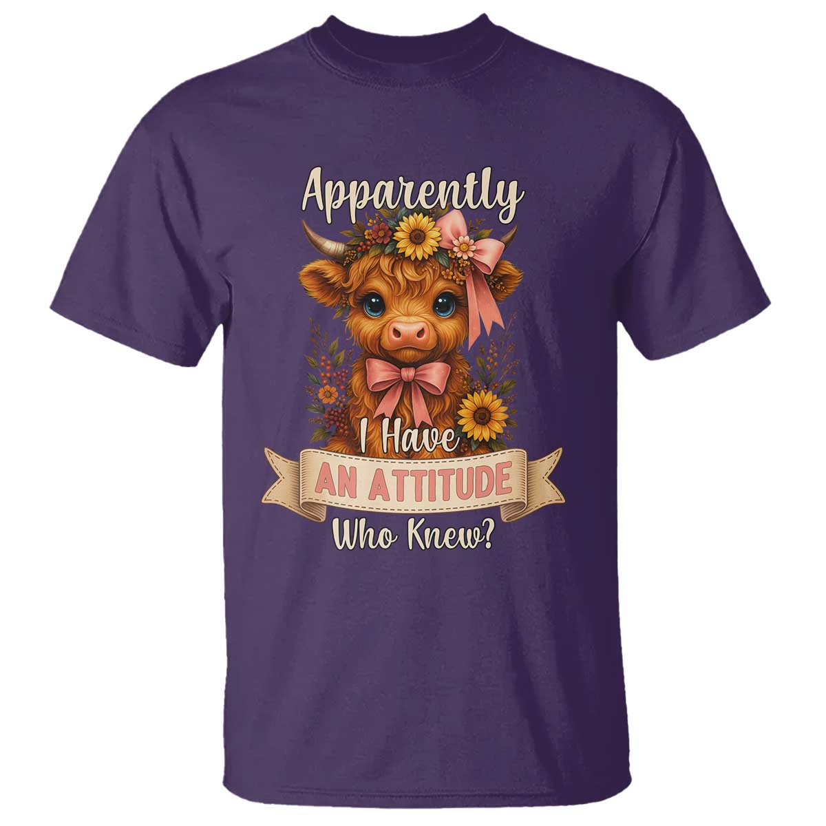 Apparently I Have An Attitude Who Knew T Shirt Funny Sarcasm Highland Cow TS12 Purple Print Your Wear