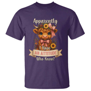 Apparently I Have An Attitude Who Knew T Shirt Funny Sarcasm Highland Cow TS12 Purple Print Your Wear