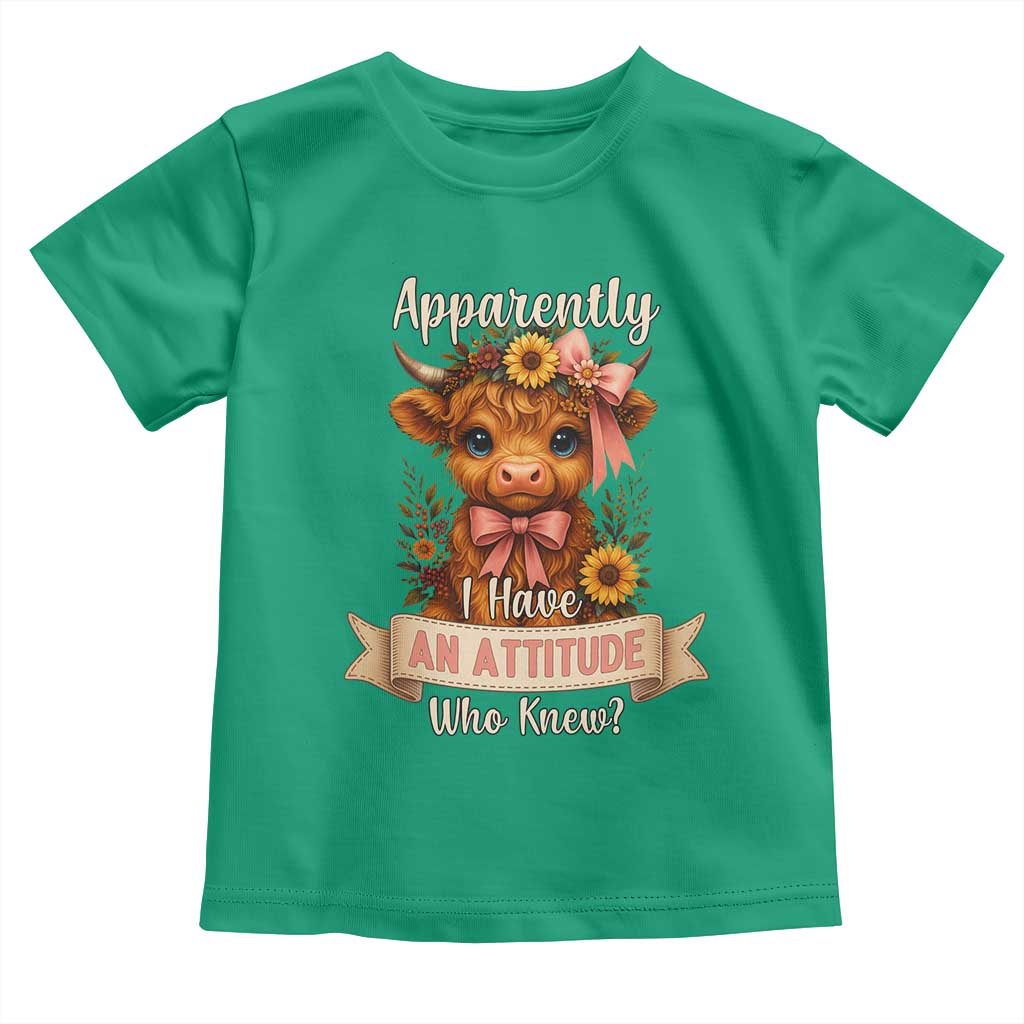 Apparently I Have An Attitude Who Knew Toddler T Shirt Funny Sarcasm Highland Cow TS12 Irish Green Print Your Wear