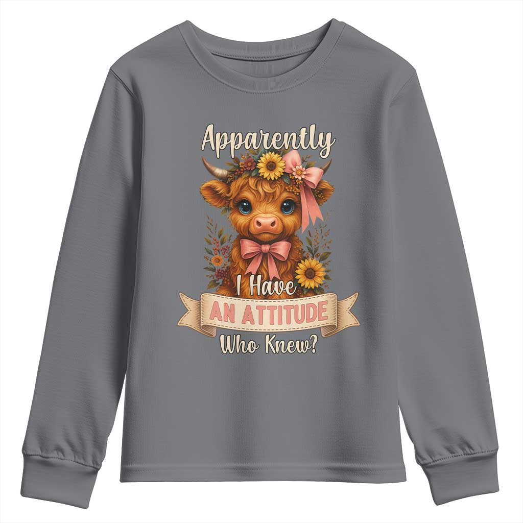 Apparently I Have An Attitude Who Knew Youth Sweatshirt Funny Sarcasm Highland Cow TS12 Charcoal Print Your Wear