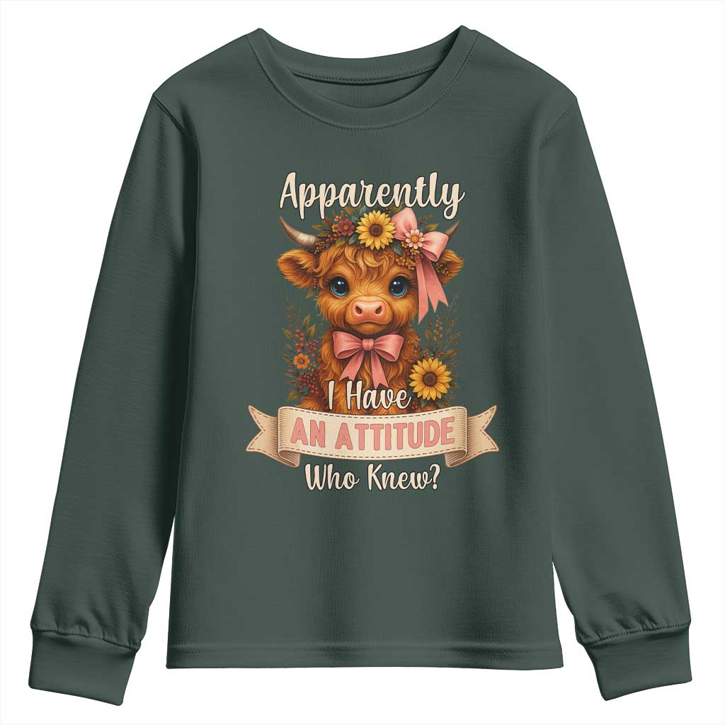 Apparently I Have An Attitude Who Knew Youth Sweatshirt Funny Sarcasm Highland Cow TS12 Dark Forest Green Print Your Wear