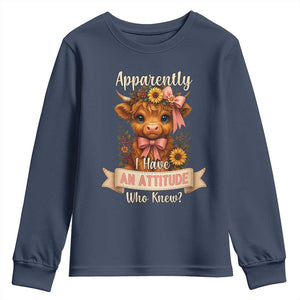 Apparently I Have An Attitude Who Knew Youth Sweatshirt Funny Sarcasm Highland Cow TS12 Navy Print Your Wear
