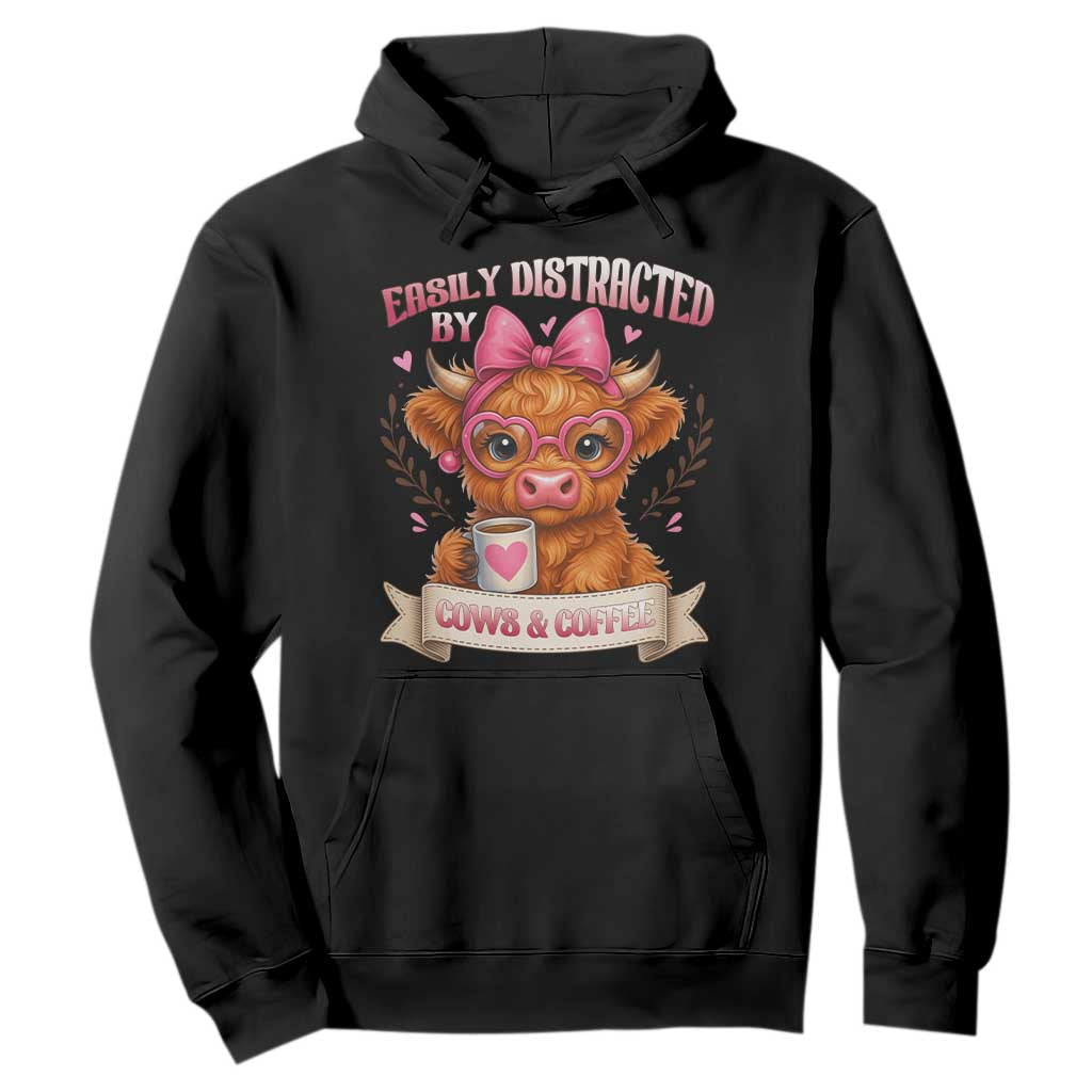 Easily Distracted By Cow And Coffee Hoodie Funny Highland Cow TS12 Black Print Your Wear