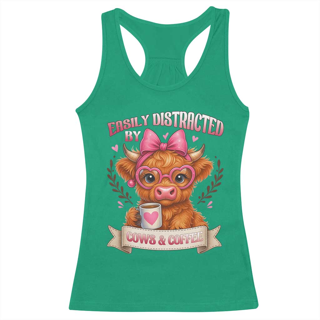 Easily Distracted By Cow And Coffee Racerback Tank Top Funny Highland Cow TS12 Irish Green Print Your Wear