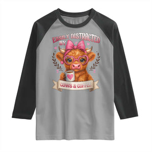 Easily Distracted By Cow And Coffee Raglan Shirt Funny Highland Cow TS12 Sport Gray Black Print Your Wear