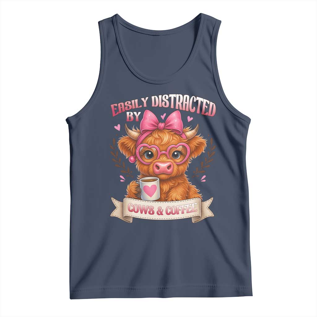 Easily Distracted By Cow And Coffee Tank Top Funny Highland Cow TS12 Navy Print Your Wear