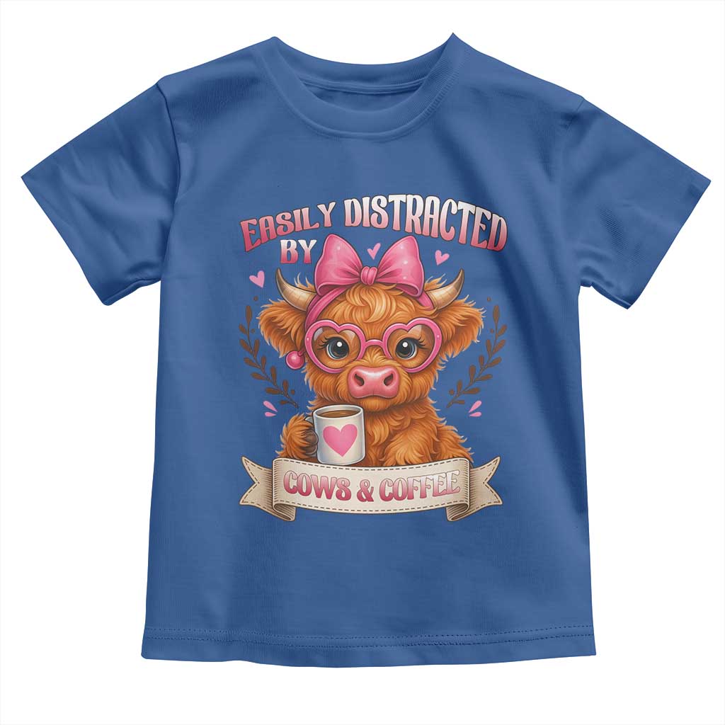 Easily Distracted By Cow And Coffee Toddler T Shirt Funny Highland Cow TS12 Royal Blue Print Your Wear