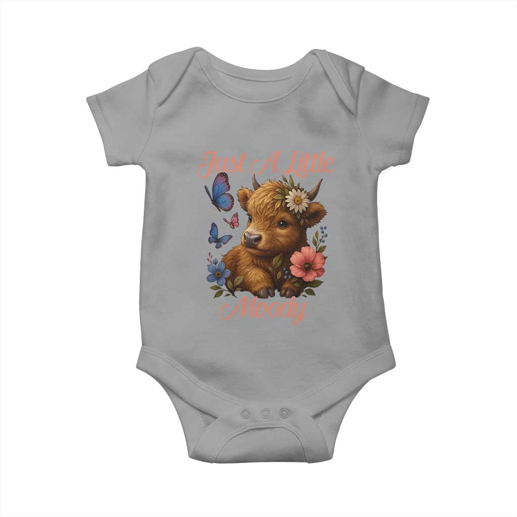 Just A Little Moody Baby Onesie Funny Sarcasm Highland Cow TS12 Sport Gray Print Your Wear