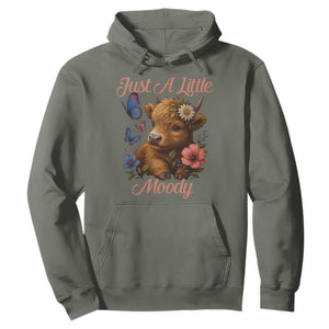 Just A Little Moody Hoodie Funny Sarcasm Highland Cow TS12 Military Green Print Your Wear