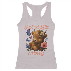 Just A Little Moody Racerback Tank Top Funny Sarcasm Highland Cow TS12 Ice Gray Print Your Wear