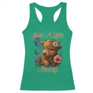 Just A Little Moody Racerback Tank Top Funny Sarcasm Highland Cow TS12 Irish Green Print Your Wear