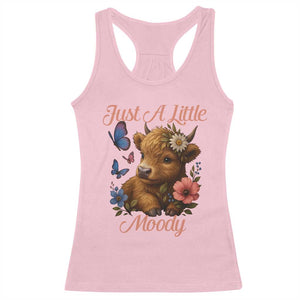 Just A Little Moody Racerback Tank Top Funny Sarcasm Highland Cow TS12 Light Pink Print Your Wear