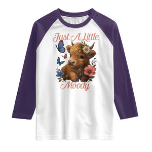 Just A Little Moody Raglan Shirt Funny Sarcasm Highland Cow TS12 White Purple Print Your Wear