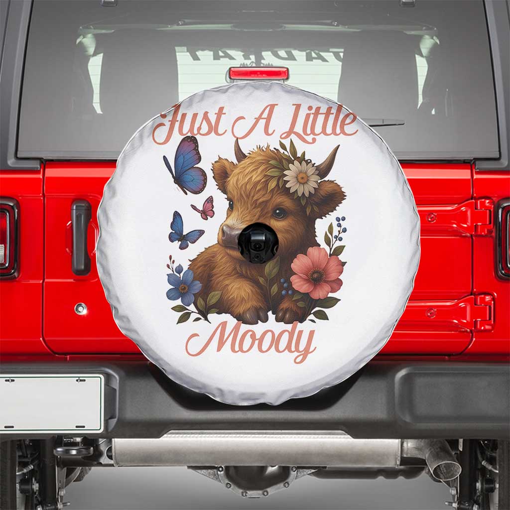 Just A Little Moody Spare Tire Cover Funny Sarcasm Highland Cow TS12 White Print Your Wear