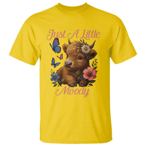 Just A Little Moody T Shirt Funny Sarcasm Highland Cow TS12 Daisy Print Your Wear