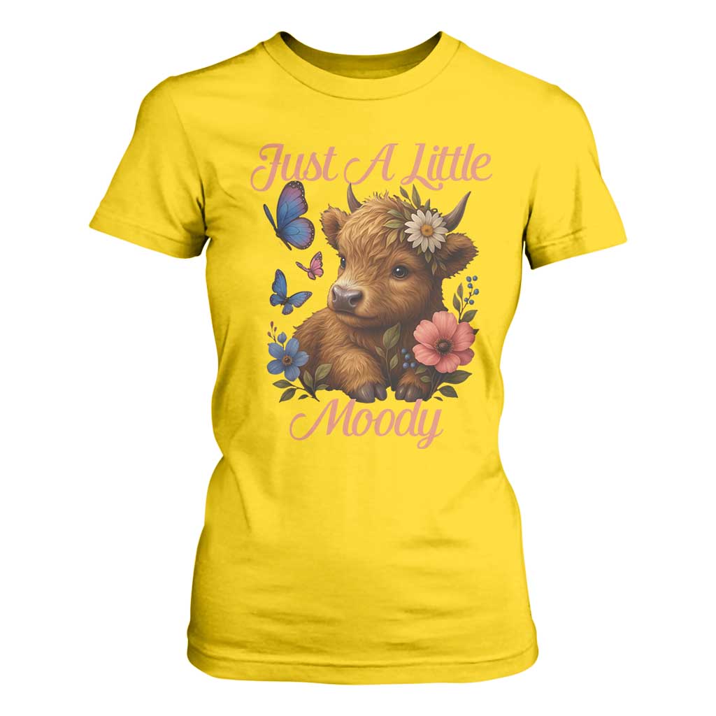 Just A Little Moody T Shirt For Women Funny Sarcasm Highland Cow TS12 Daisy Print Your Wear