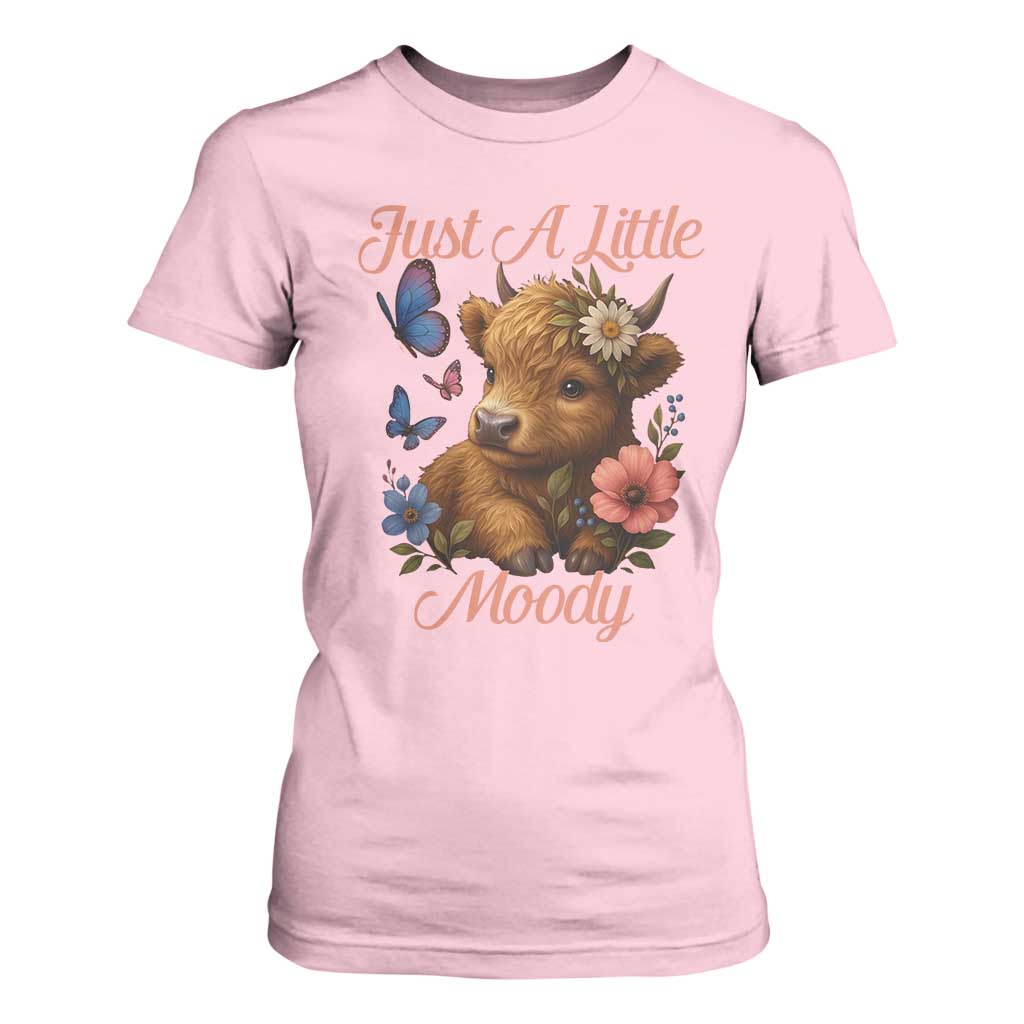 Just A Little Moody T Shirt For Women Funny Sarcasm Highland Cow TS12 Light Pink Print Your Wear