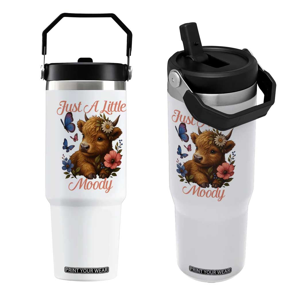 Just A Little Moody Flip Straw Tumbler Funny Sarcasm Highland Cow TS12 One Size: 30 oz White Print Your Wear
