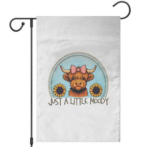 Just A Little Moody Garden Flag Funny Sarcasm Highland Cattle TS12 White Print Your Wear