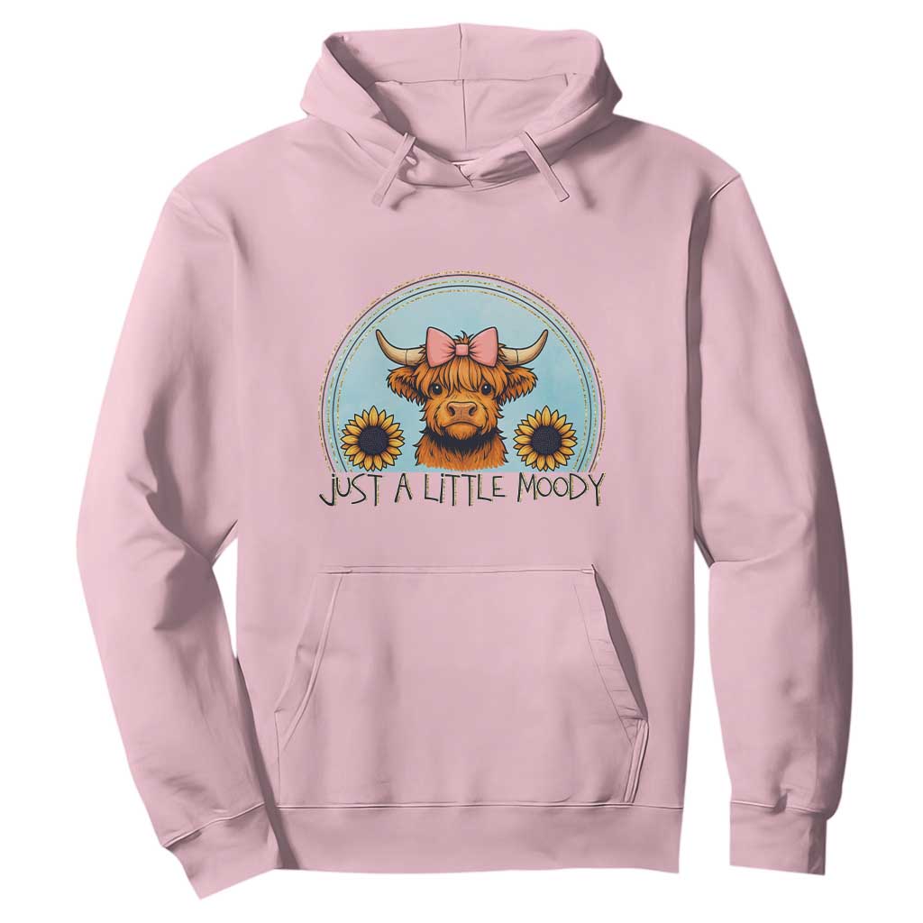 Just A Little Moody Hoodie Funny Sarcasm Highland Cattle TS12 Light Pink Print Your Wear