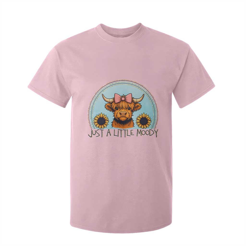 Just A Little Moody T Shirt For Kid Funny Sarcasm Highland Cattle TS12 Light Pink Print Your Wear
