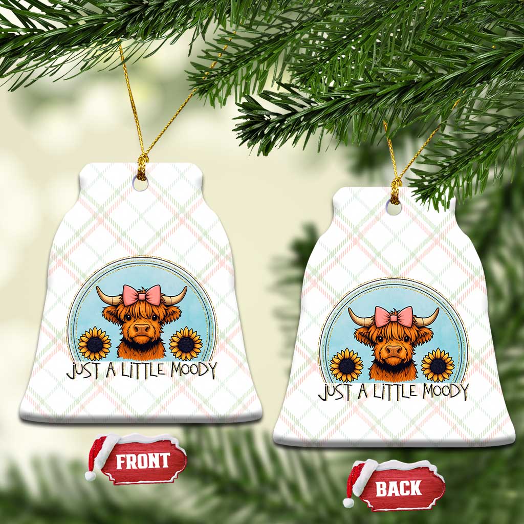 Just A Little Moody Ceramic Ornament Funny Sarcasm Highland Cattle TS12 Print Your Wear
