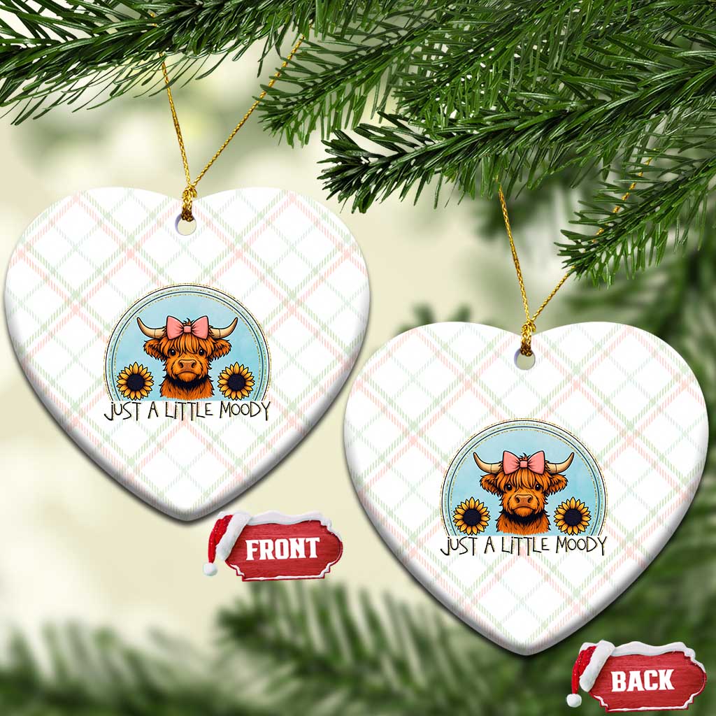 Just A Little Moody Ceramic Ornament Funny Sarcasm Highland Cattle TS12 Print Your Wear
