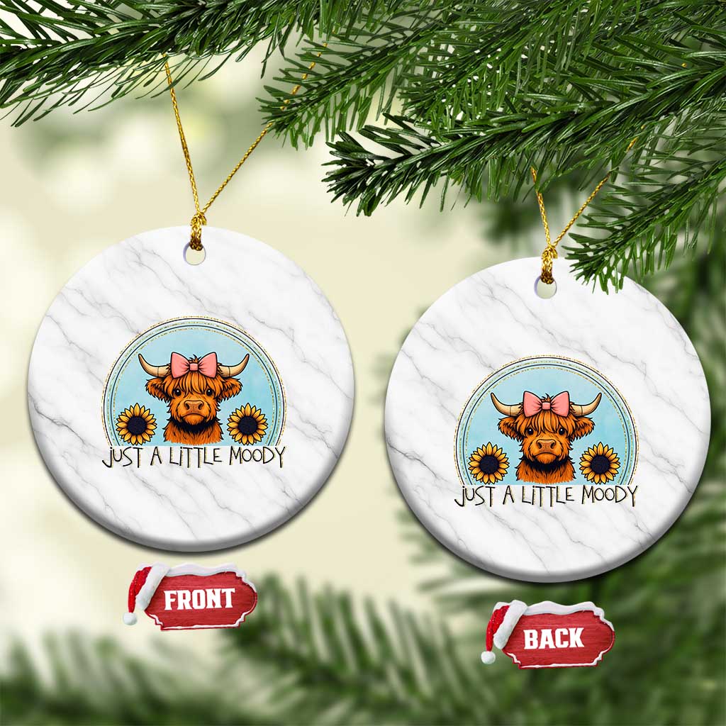 Just A Little Moody Ceramic Ornament Funny Sarcasm Highland Cattle TS12 1pc White Marble Print Your Wear